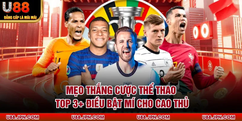 Mẹo Thắng Cược Thể Thao - Top 3+ Điều Bật Mí Cho Cao Thủ